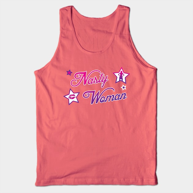 Nasty Woman Tank Top by immerzion